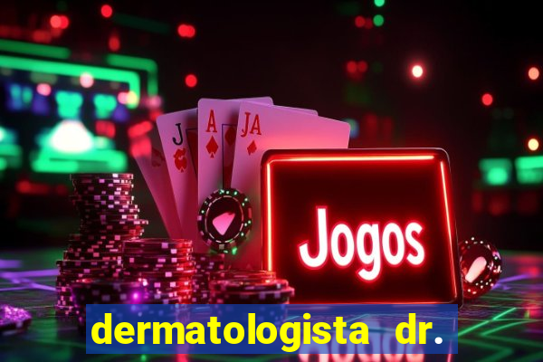 dermatologista dr. jorge tadeu lopes santos - sp